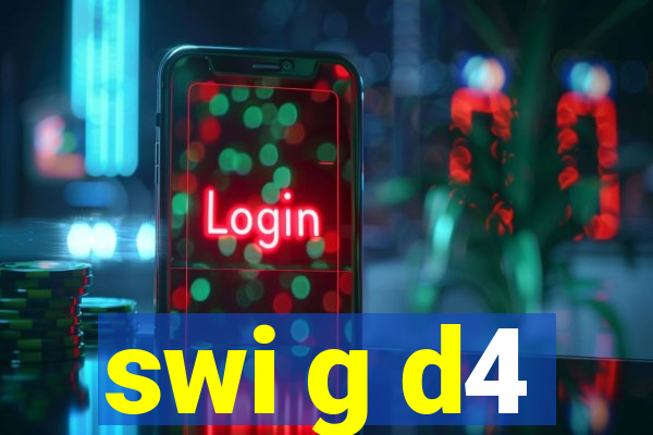 swi g d4